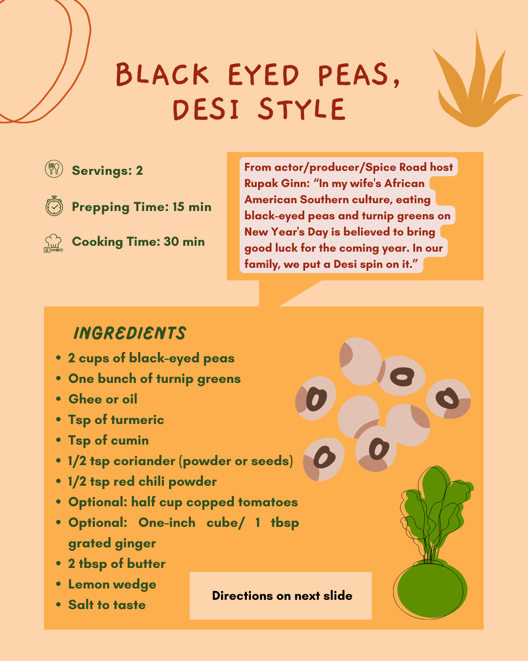 Illustrated ingredient list for black eyed peas, Desi style. The recipe includes the peas, turnip greens, turmeric, cumin, coriander, ghee, and lemon. The drawings include peas and a turnip.