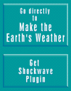 Go directly to Make Earth's Weather and Get the Shockwave plugin