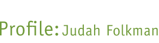 Profile: Judah Folkman