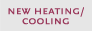New Heating/Cooling