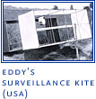 Eddy's Surveillance Kite (USA)